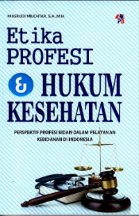 Image of Etika Profesi Hukum Kesehatan