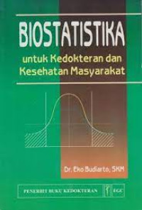 Image of Biostatistika untuk Kedokteran dan kesehatan masyarakat